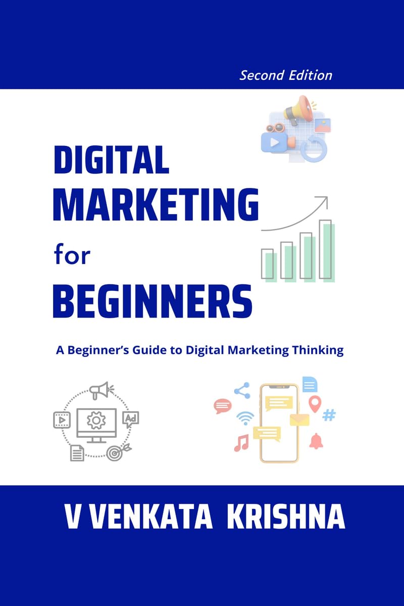 Digital Marketing for Beginners: A Road Map to Successful Career in Digital Marketing