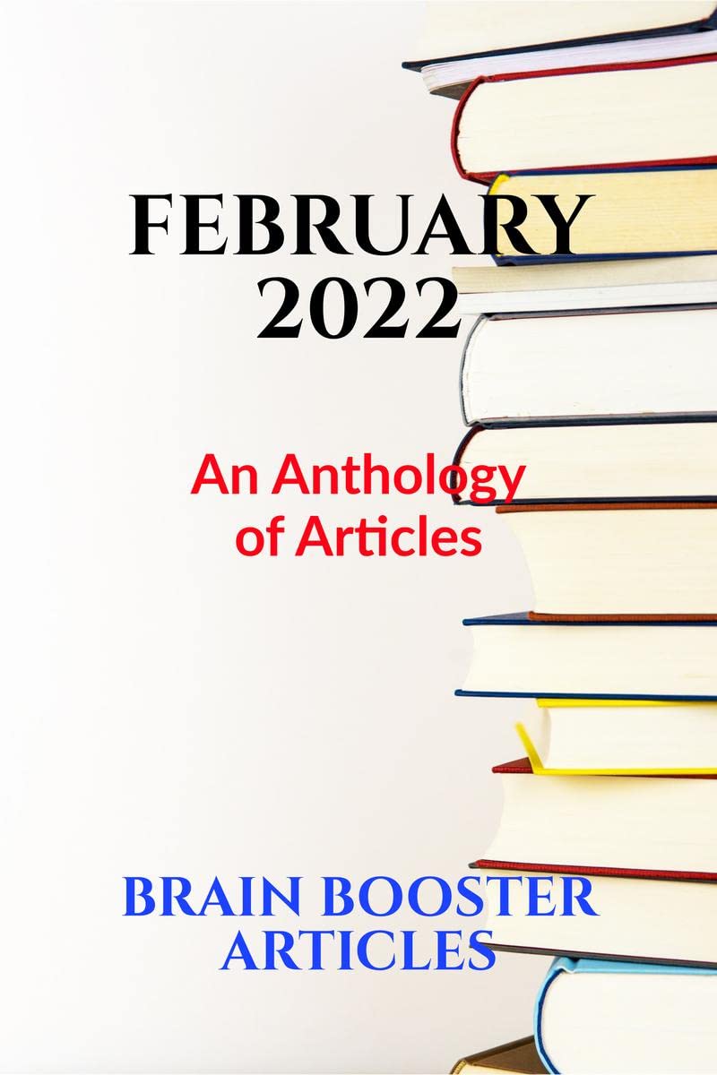 February 2022: An Anthology of Articles