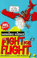 Horrible Science: Fearsome Fight for Flight