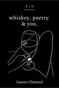 whiskey, poetry & you.