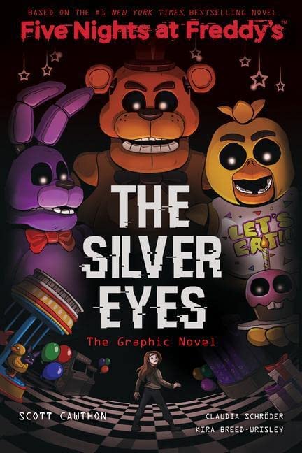 Five Nights At FreddyS Graphic Novel #1: The Silver Eyes