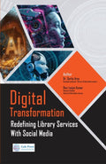 Digital Transformation: Redefining Library Services with Social Media