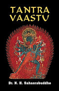 TANTRA VAASTU Dr. N. H. Sahasrabuddhe