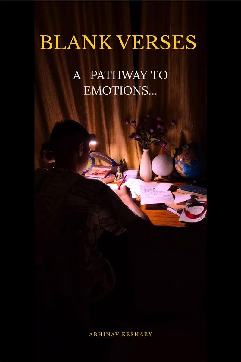 BLANK VERSES : A pathway to emotions...