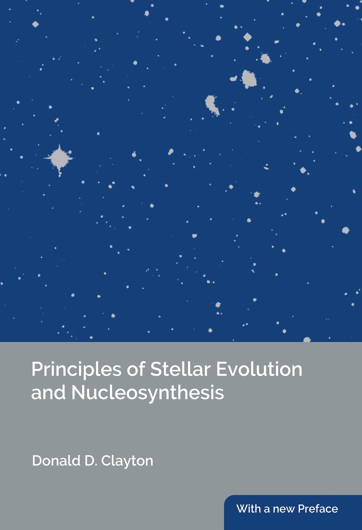 Principles Of Stellar Evolution And Nucleosynthesis With A New Preface