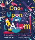 Once Upon An Atom: Questions Of Science