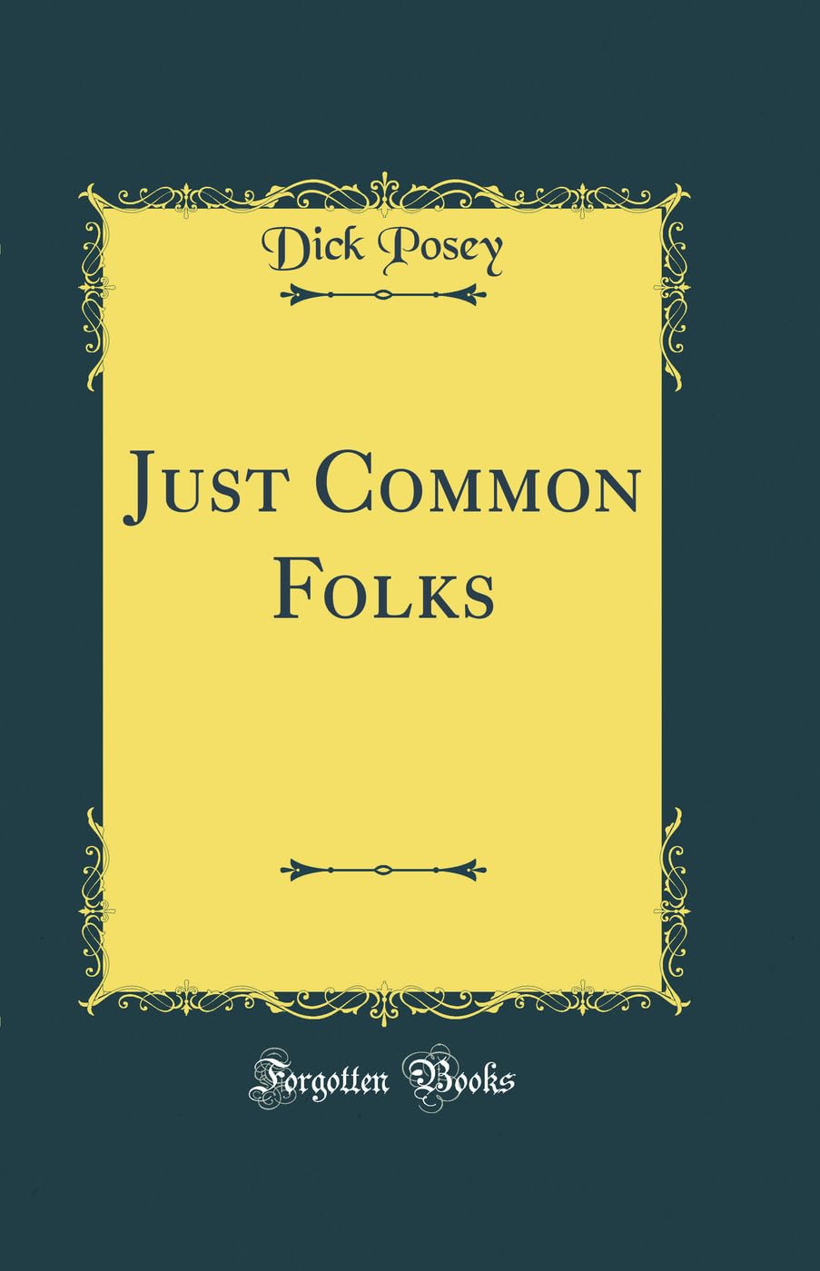 Just Common Folks (Classic Reprint)