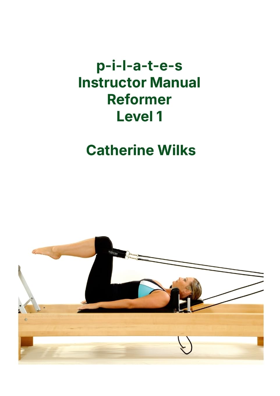 pilates Instructor Manual Reformer Level 1