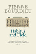 Habitus and Field: General Sociology, Volume 2 (19821983)