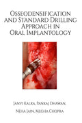 Osseodensification and Standard Drilling Approach in Oral Implantology