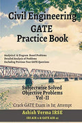 Civil Engineering Gate Practice Book: Subjectwise Solved Objective Problems Vol Ii : Crack Gate Exam In First Attempt