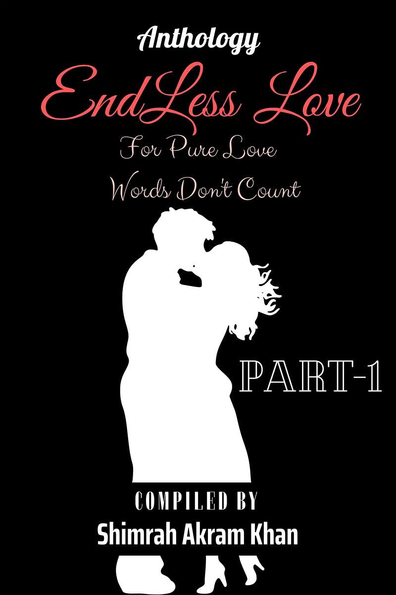 Endless Love  1 : For Pure Love  Words Dont Count