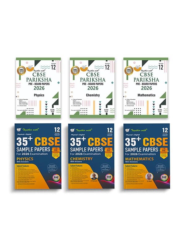 Together with 35+ CBSE Sample Papers and CBSE Pariksha Pre Board Papers for Class 12 Physics, Chemistry and Mathematics Set of 6