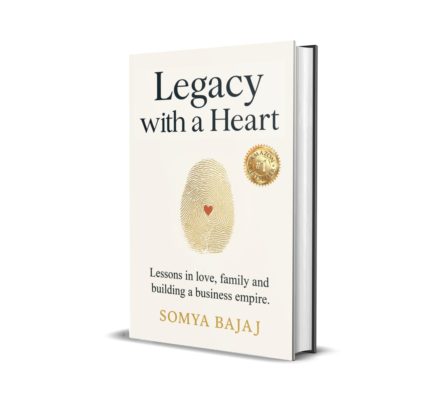Legacy With A Heart : Lessons In Love, Family And Building A Business Empire