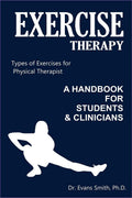 Exercise TherapyA Handbook For Students & Clinicians