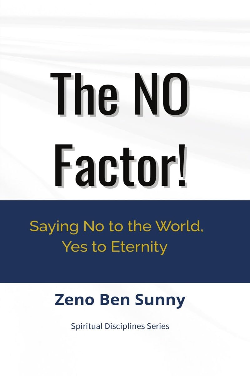 The No Factor: Saying No to the World, Yes to Eternity