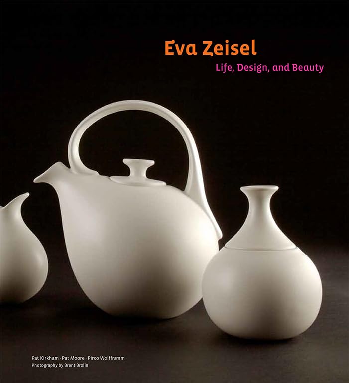 Eva Zeisel: Life, Design, and Beauty