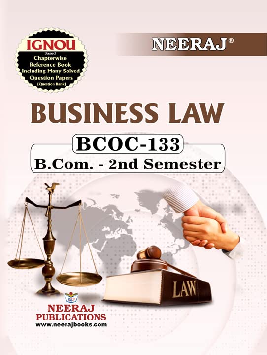 NEERAJ PUBLICATIONS (BCOC133) Business Law, English Medium (Latest Edition) B. Com  (Second Semester) IGNOU Help Book with Sol