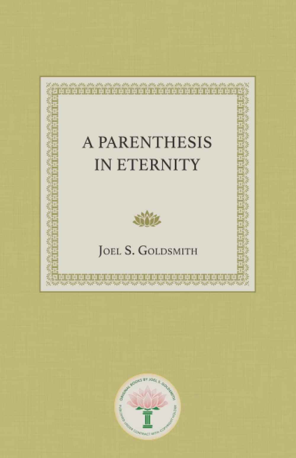 A Parenthesis in Eternity