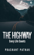 THE HIGHWAY : Every Life Counts