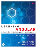 Learning Angular: A HandsOn Guide to Angular 2 and Angular 4