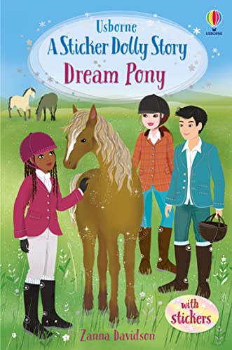 Dream Pony: An Animal Rescue Dolls Story (Sticker Dolly Stories)