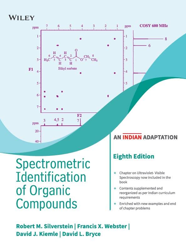 Spectrometric Identification of Organic Compounds, 8ed (An Indian Adaptation)