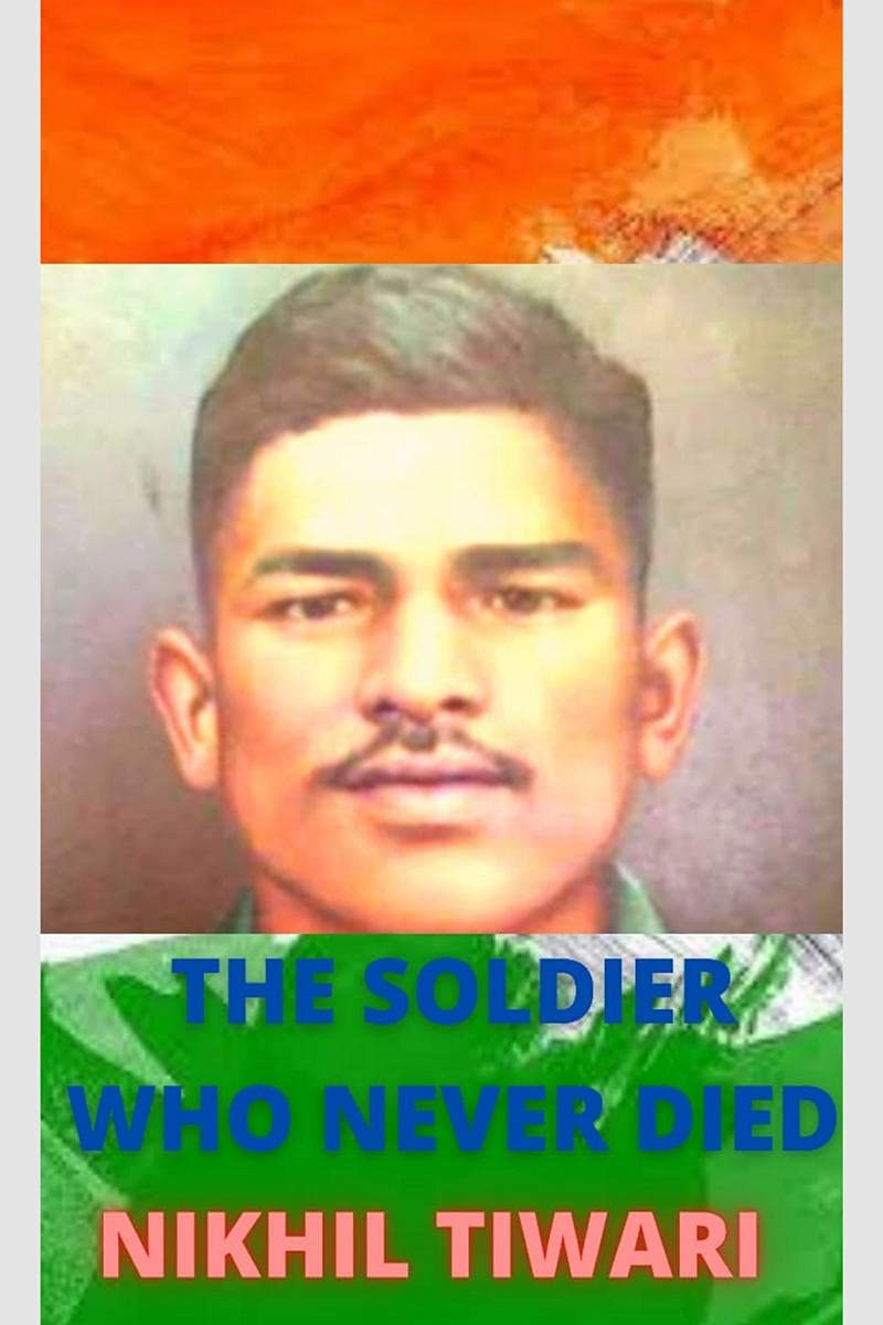 The Soldier Who Never Died : Rifleman Jaswant Singh Rawat