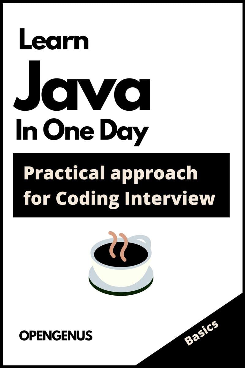 Learn Java in one day : Practical approach for Coding Interview