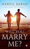 Will you marry me? : Seek what you deserve