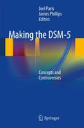 Making the DSM5: Concepts and Controversies