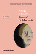 Seeing Ourselves: Womens SelfPortraits
