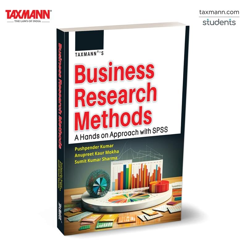 Taxmanns Business Research Methods | A Handson Approach with SPSS  Concise | Practical Textbook that Simplifies Business Res