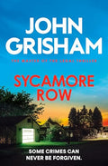 Sycamore Row: The EdgeOfYourSeat Courtroom Drama From The Number 1 Sunday Times Bestselling Author