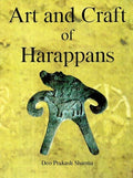 Art and Craft of Harappans: Seals, Seeling and Scripts