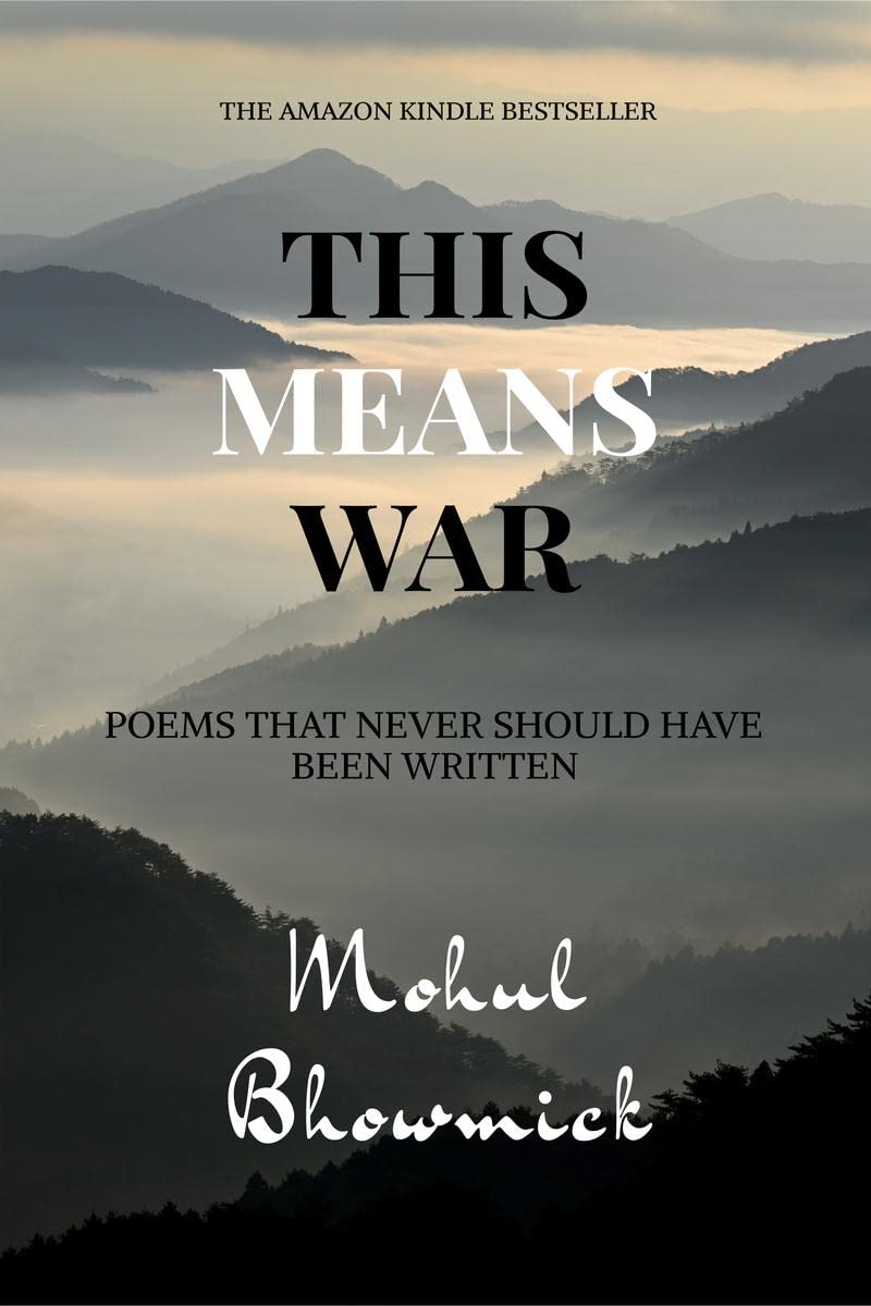 This Means War: Poems That Never Should Have Been Written.