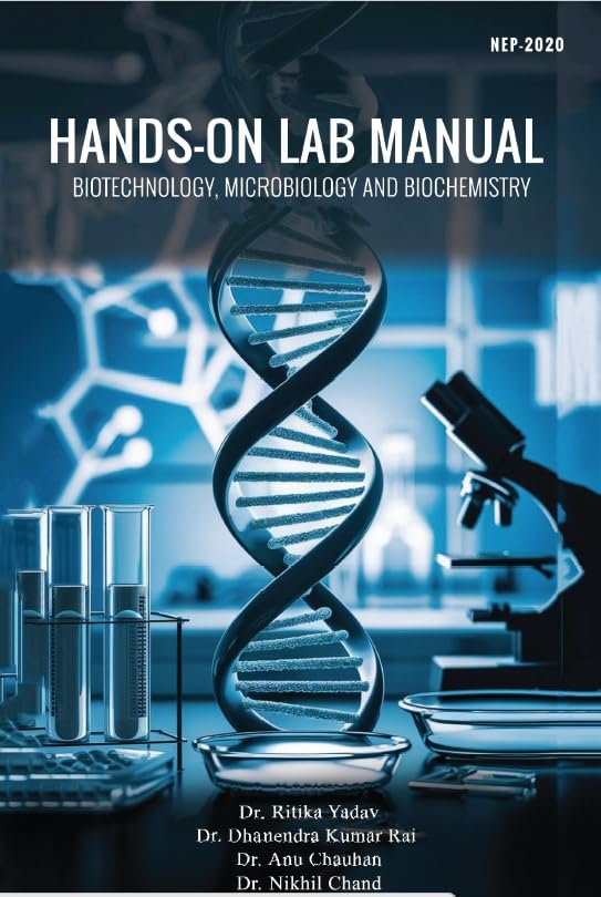 Laboratory Practical Manual For All Bsc Biotechnology, Biochemistry & Microbiology Classes