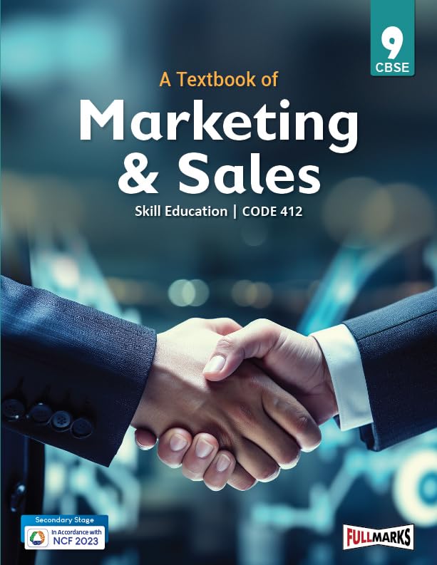 Full Marks Marketing & Sales Class 9 | CBSE | Skill Education | Subject Code 412| for CBSE