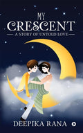 My Crescent:A Story of Untold Love