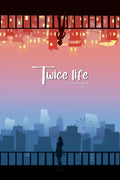 TWICE LIFE