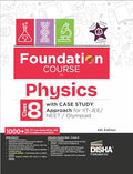 Foundation Course in Physics Class 8 with Case Study Approach for IIT JEE/ NEET/ Olympiad  6th Edition
