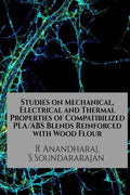 Studies On Mechanical, Electrical And Thermal Properties Of Compatibilized Plaabs Blends Reinforced With Wood Flour