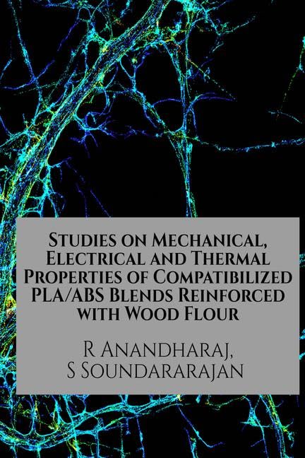 Studies On Mechanical, Electrical And Thermal Properties Of Compatibilized Plaabs Blends Reinforced With Wood Flour