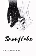 Snowflake : A Journey Of Emotions.