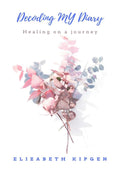 Decoding my diary : healing on a journey