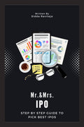 Mr. & Mrs. IPO : Step by Step Guide to pick Best IPOs