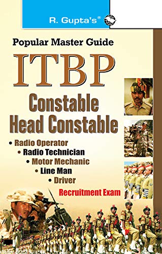 ITBP: Constable/Head Constable (Radio Operator, Radio Technician, Motor Mechanic, Lineman, Driver) Recruitment Exam Guide