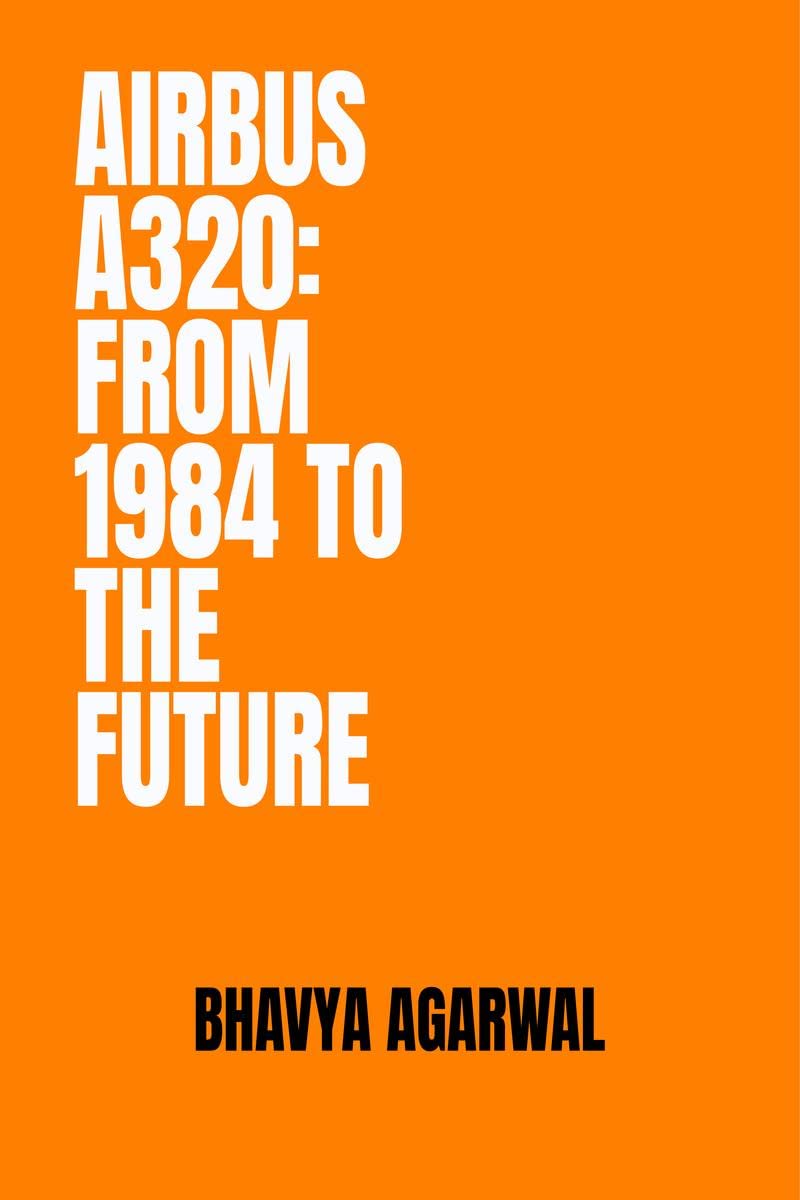 Airbus A320: From 1984 to the Future