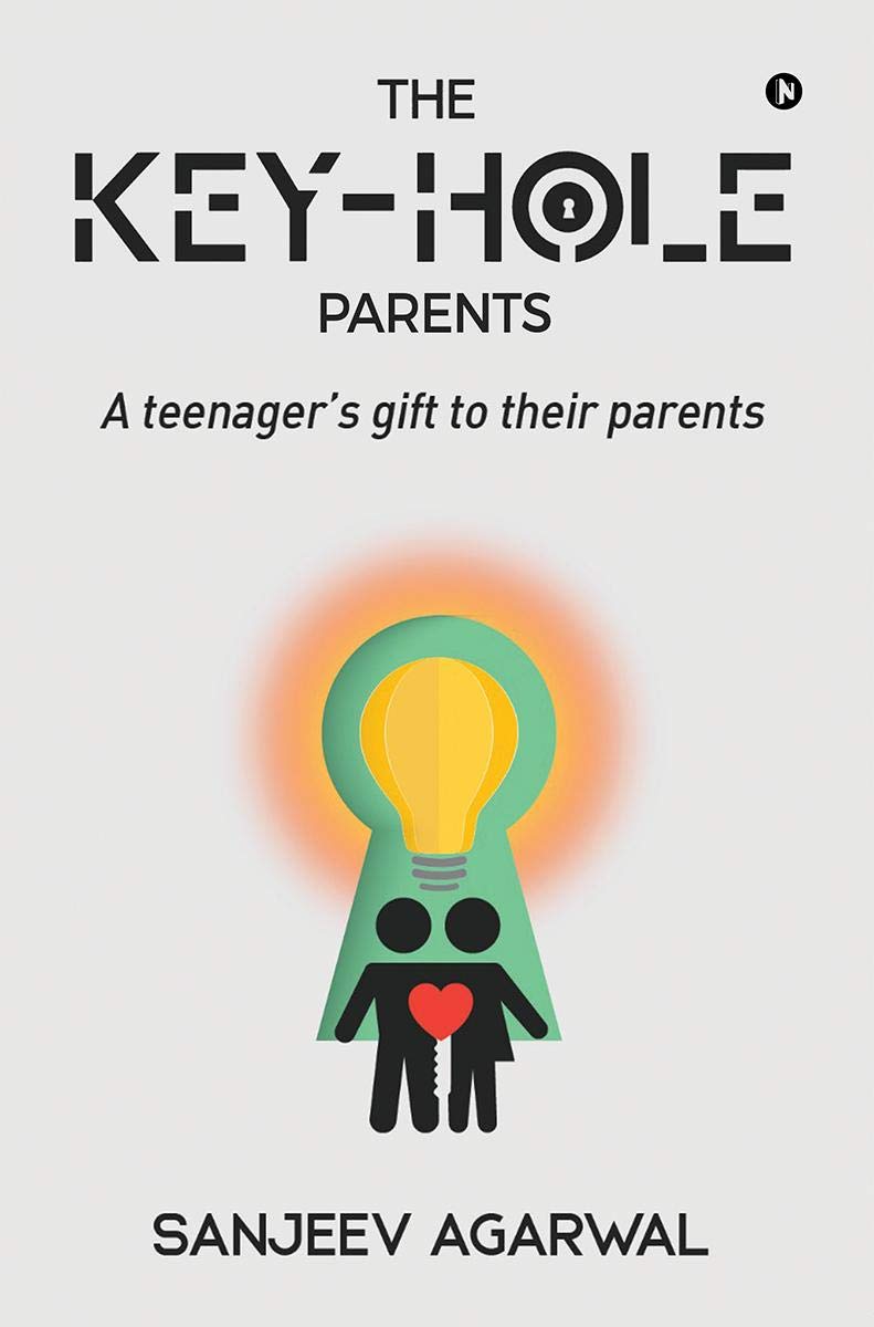 The KeyHole Parents : A TeenagerS Gift To Their Parents