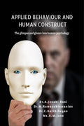 APPLIED BEHAVIOUR AND HUMAN CONSTRUCT: THE GLIMPSE AND GLANCE INTO HUMAN PSYCHOLOGY
